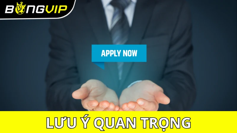 Lưu ý quan trọng khi đăng ký đại lý Bongvip