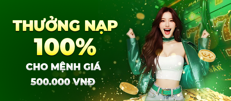 Thưởng nạp lần đầu 100%